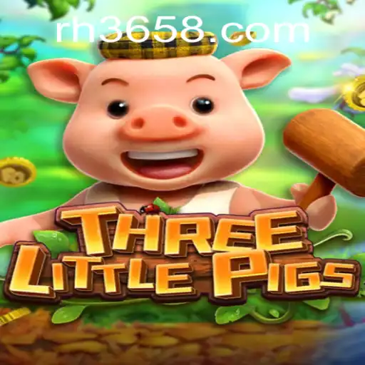 Discover the Exciting World of THREELITTLEPIGS on RH365 App