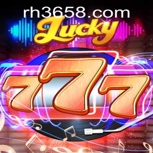 Exploring Lucky777: An Intriguing Game on the RH365 App